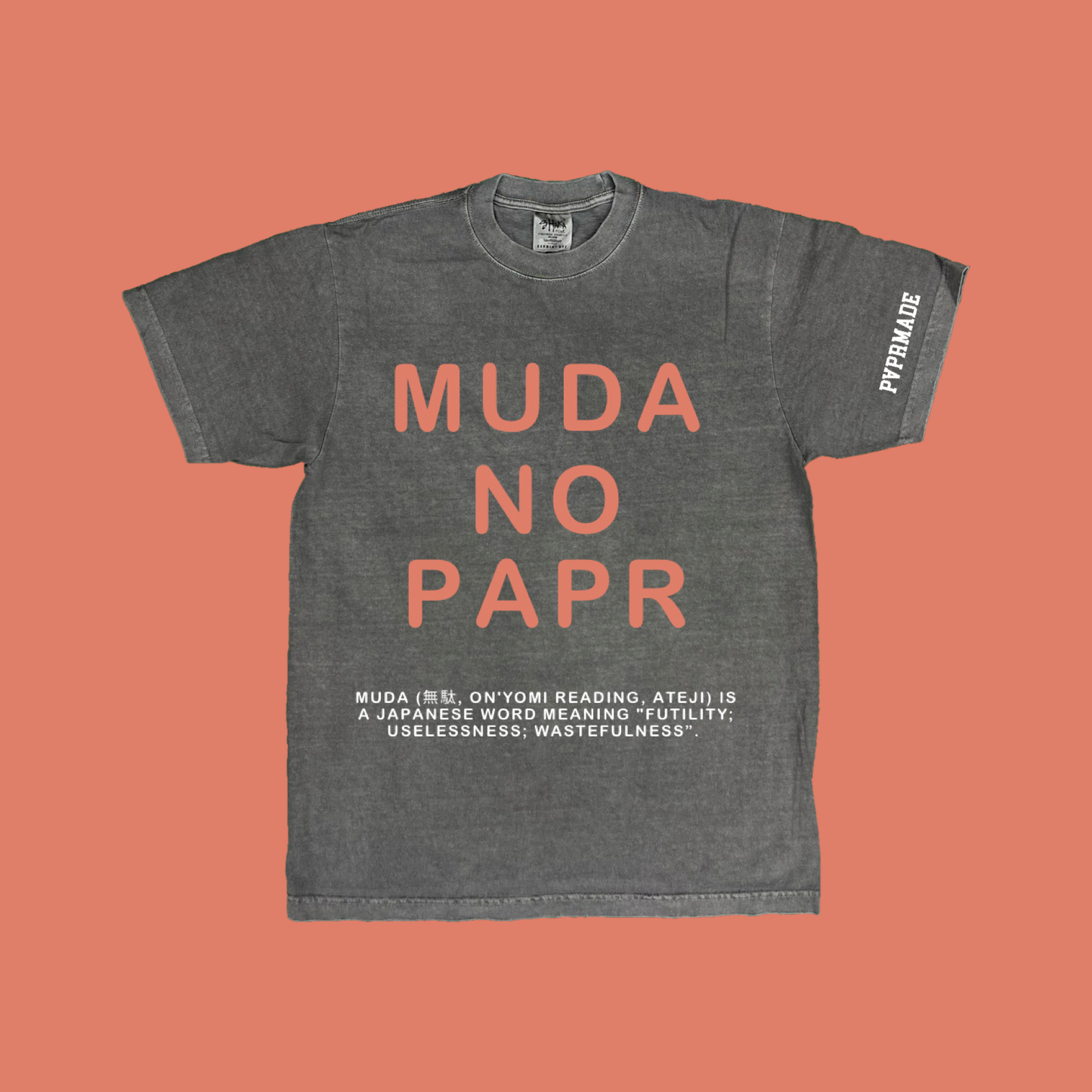Muda No PAPR Heavyweight Tee