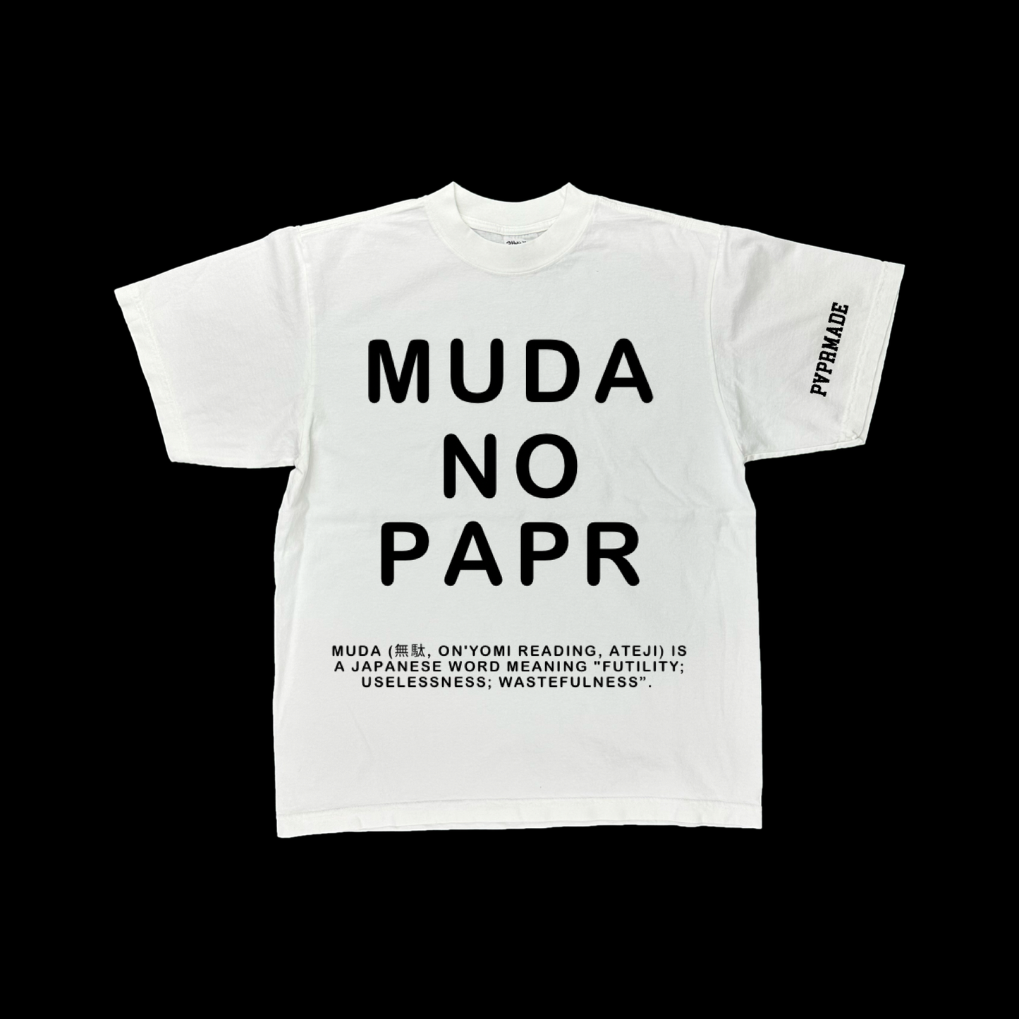 Muda No PAPR Heavyweight Tee
